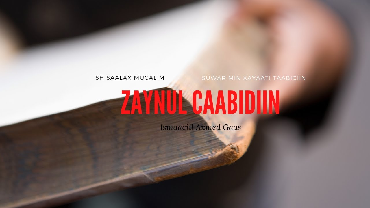 Suwar Min Xayaati Tabiciin - Zaynul Caabidiin