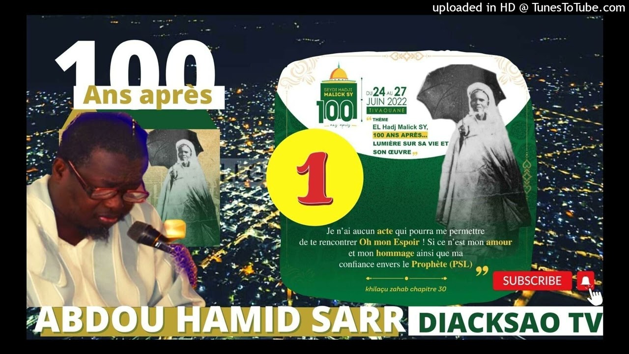 Abdoul Hamid SARR, CENTENAIRE MAODO, EL HADJ MALICK SY (RTA)P(01)