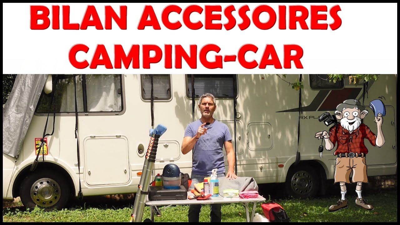 #65, Nos accessoires après 4 ans de camping-car