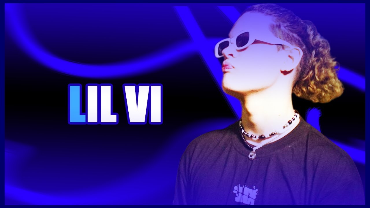 ESSE É LIL VI