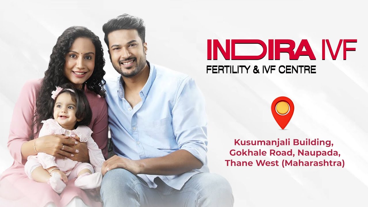 Indira IVF Thane, Maharashtra center now has a new address!