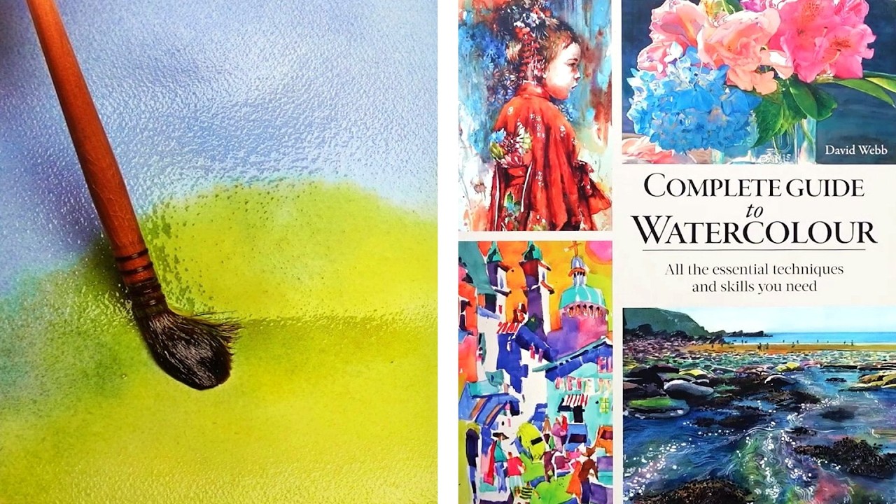 The Complete Guide to Watercolour by David Webb | Techniques, Artists & Inspiration