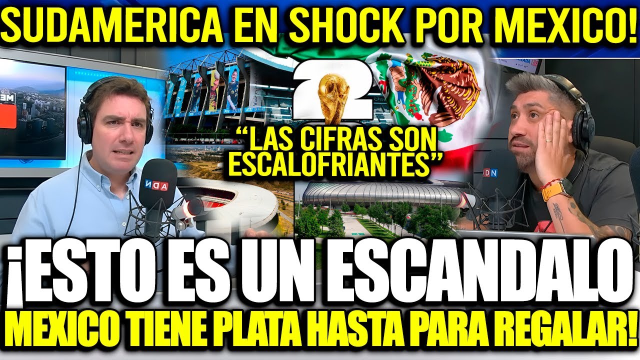 ¡SUDAMERICA ENVIDIA A MÉXICO! EL MUNDIAL SE JUEGA EN MEXICO POR QUE TIENE DINERO HASTA PARA REGALAR