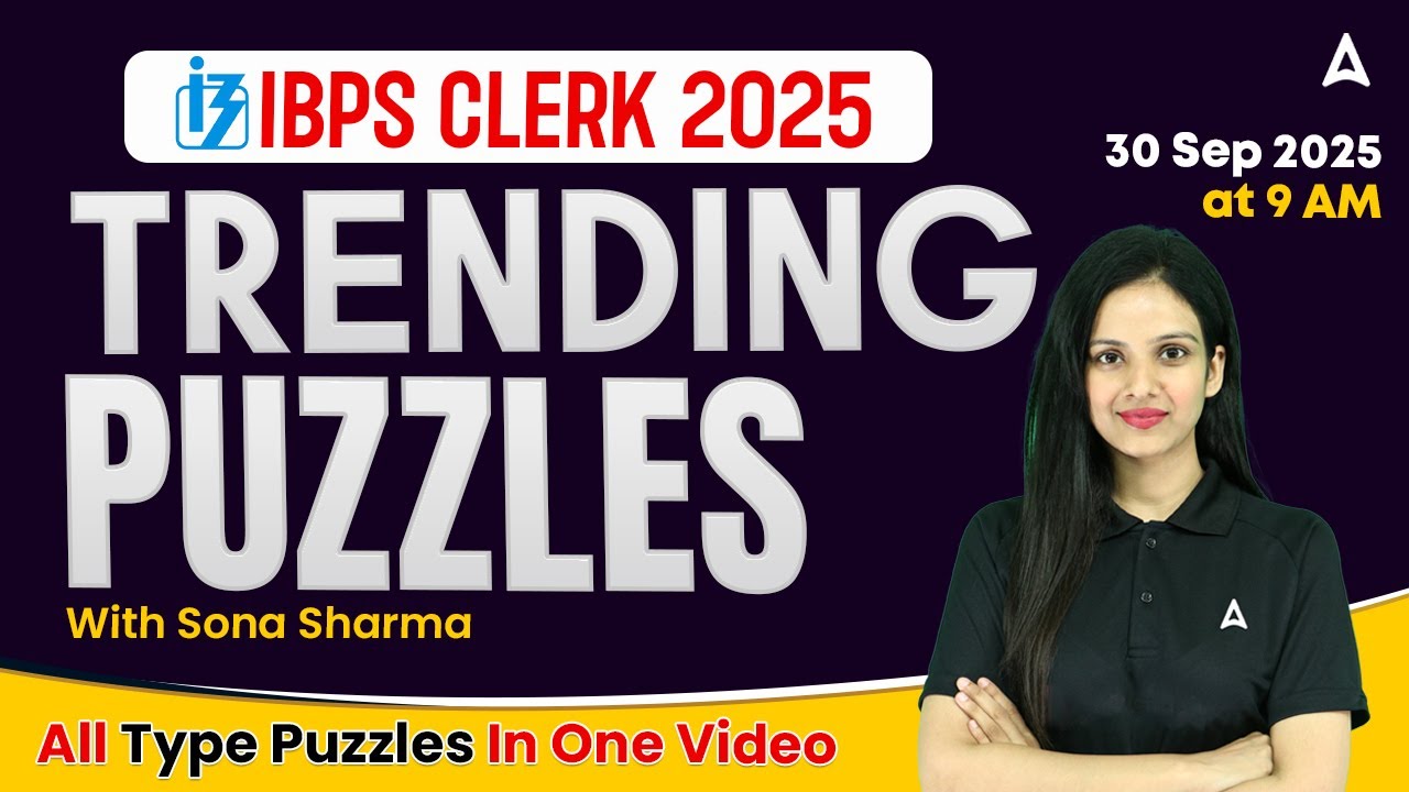 IBPS Clerk 2025 Reasoning | IBPS Clerk Most Expected Puzzles with Sona Sharma
