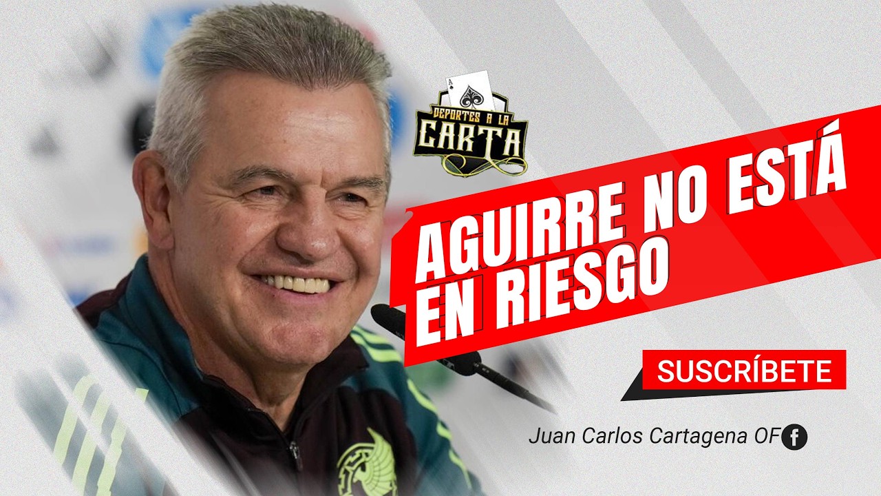 Aguirre no está en riesgo y el momento de Toluca | Deportes a la Carta
