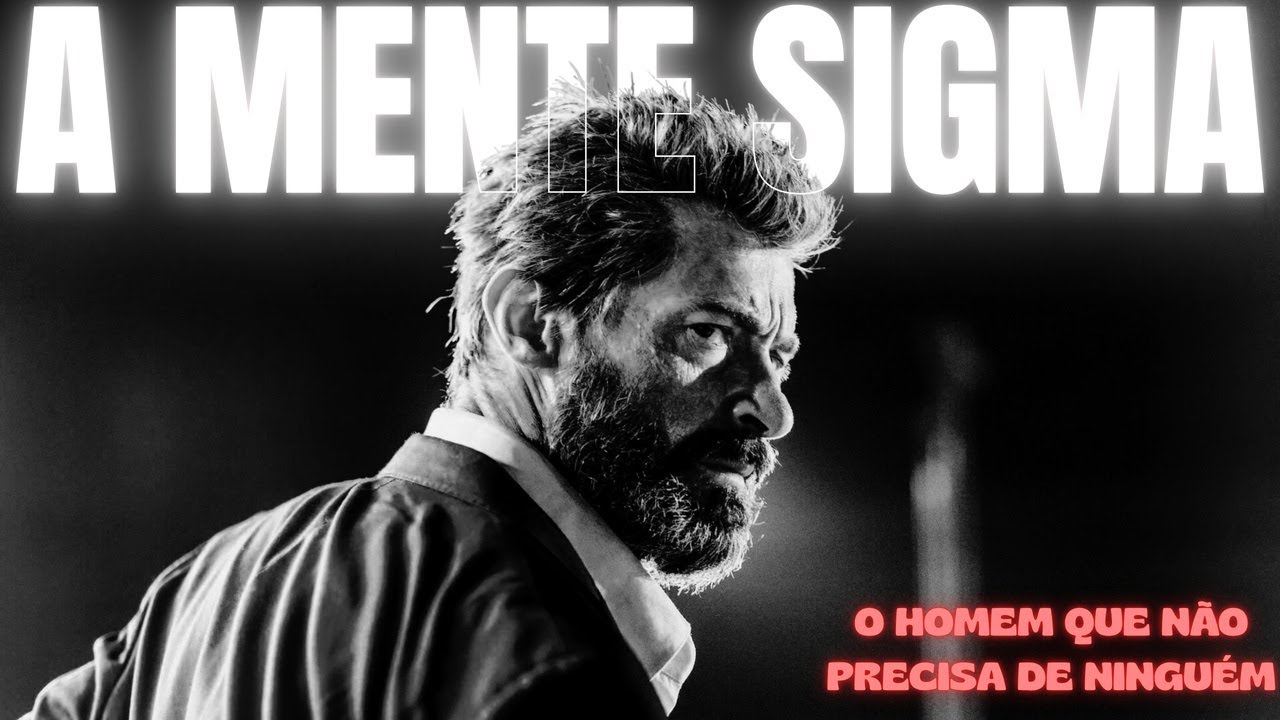 ⚔️“A MENTE SIGMA: O Poder Oculto dos Homens que Não Precisam de Ninguém”⚔️
