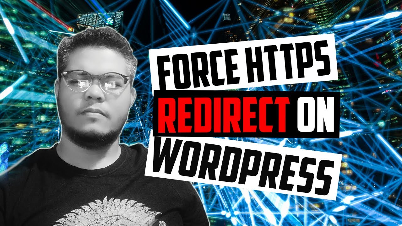 FORCE HTTPS REDIRECT ON WORDPRESS WEBSITES VIA PLUGIN OR HTACCESS EDIT