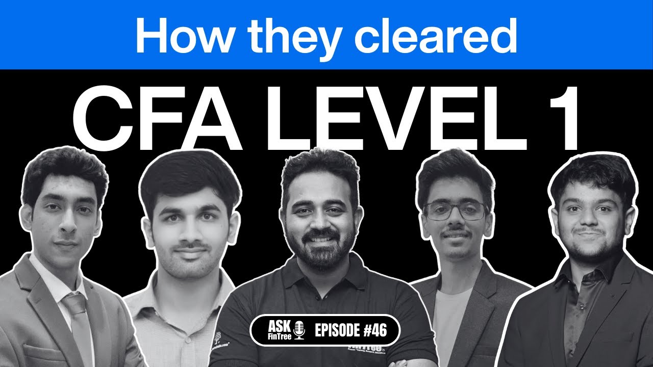 How to Clear CFA Level 1 | Real Stories, Strategies & Success Tips | Ask FinTree #46