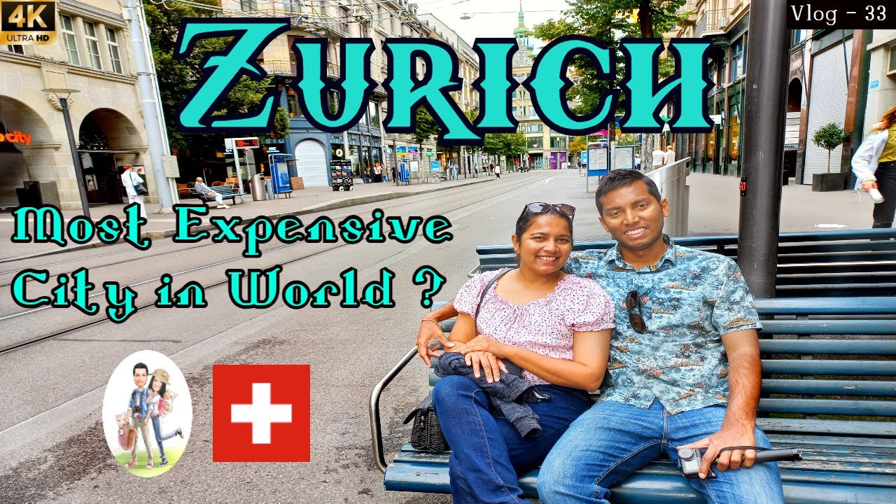 Zurich City Tour Switzerland | Is this the most expensive city in world ?