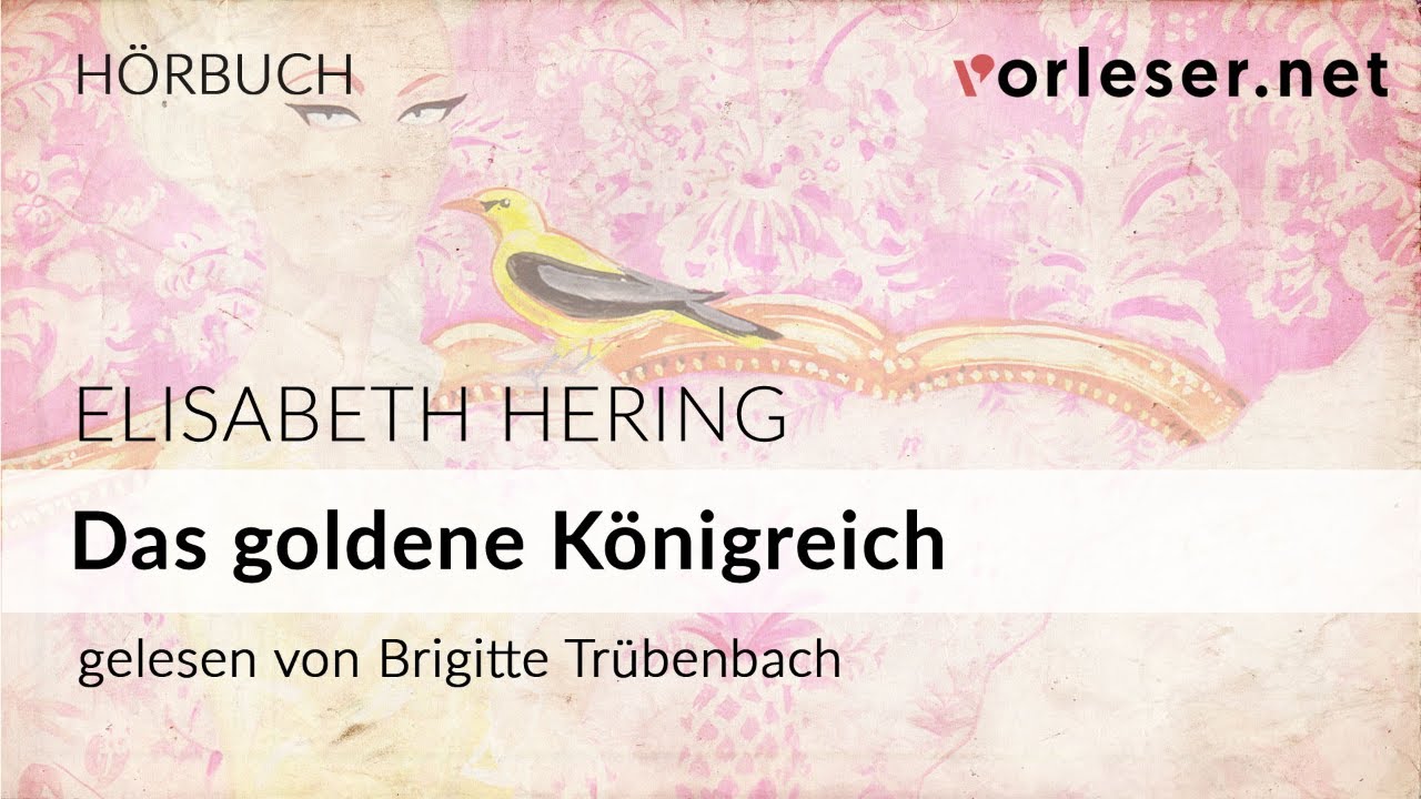 Elisabeth Hering: Das goldene K&ouml;nigreich | H&Ouml;RBUCH | AUDIOBOOK