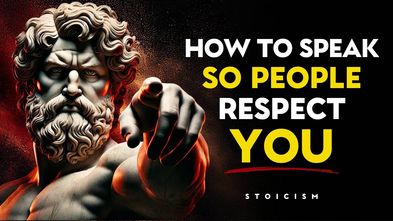Speak Like A Leader: Make People Respect You | MARCUS AURELIUS STOICISM