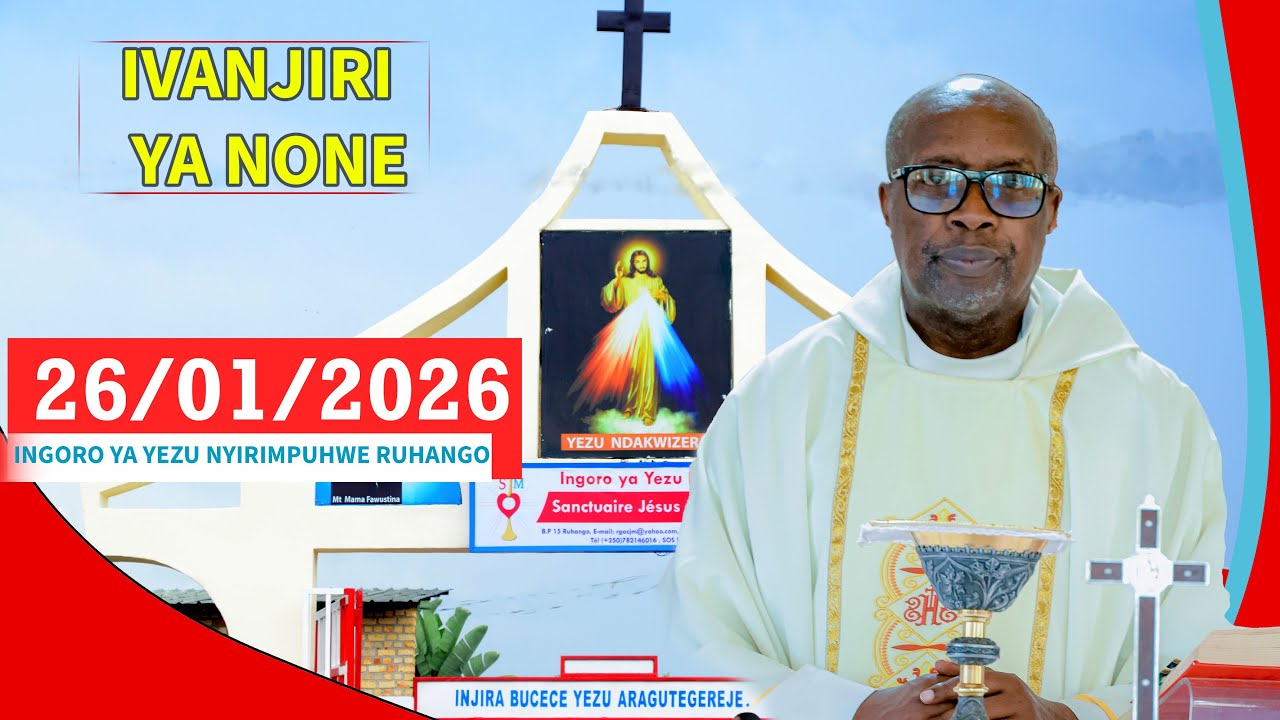 DORE IBIRANGA UWOHEREJWE MU BUTUMWA || 26/01/2025 || IVANJIRI YA NONE