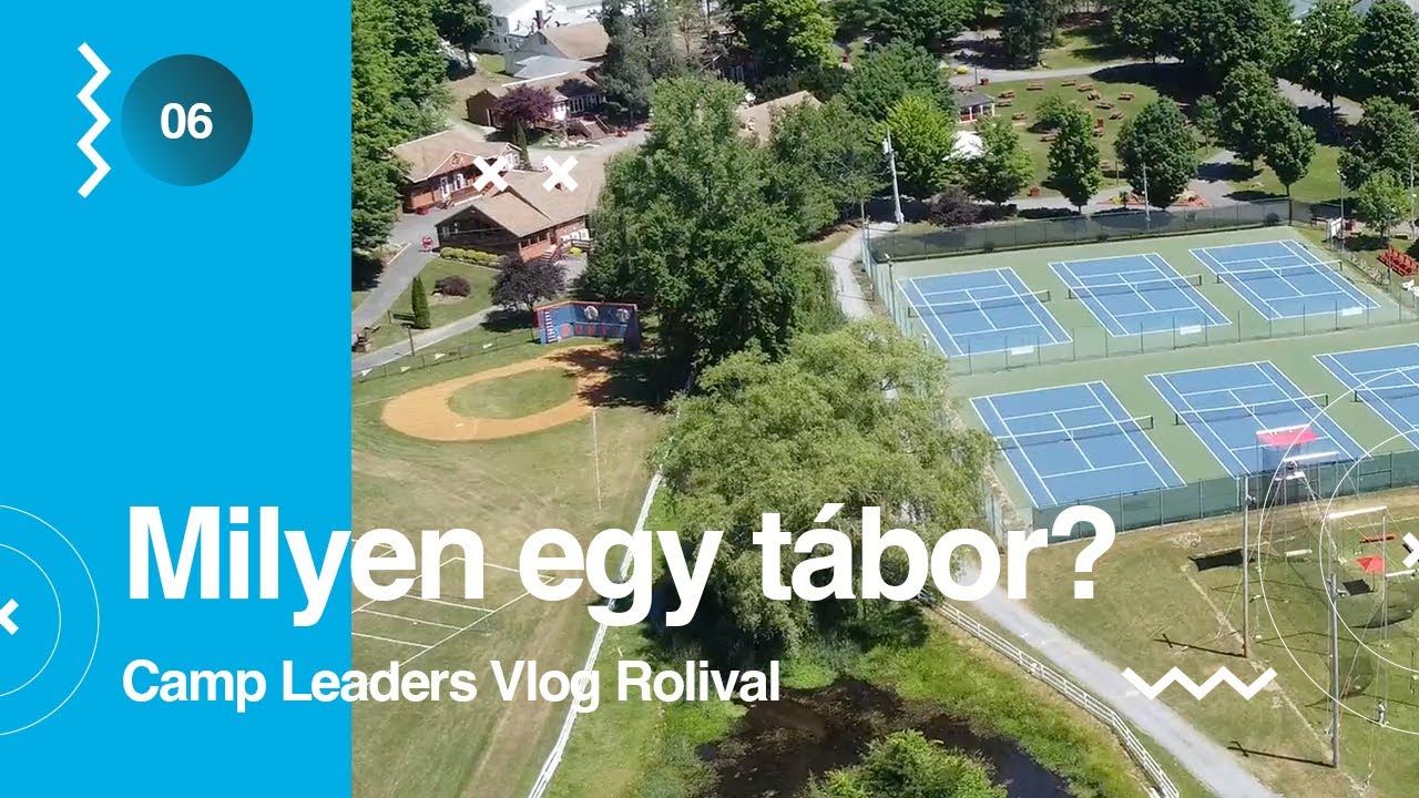 Camp Leaders Vlog Rolival - 6. Milyen egy amerikai nyári tábor