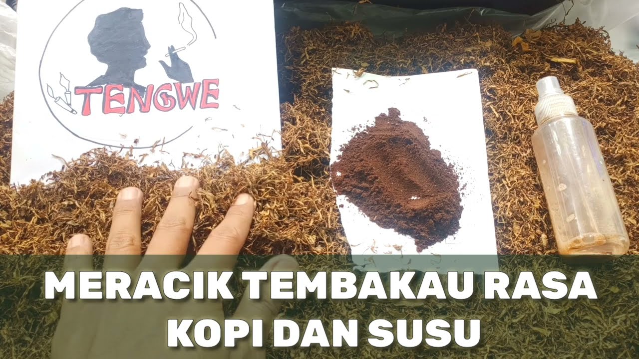 MERACIK TEMBAKAU SENDIRI RASA KOPI DAN SUSU - TEMBAKAU DAUN TALAS #tingwe #tengwe #tembakaulinting