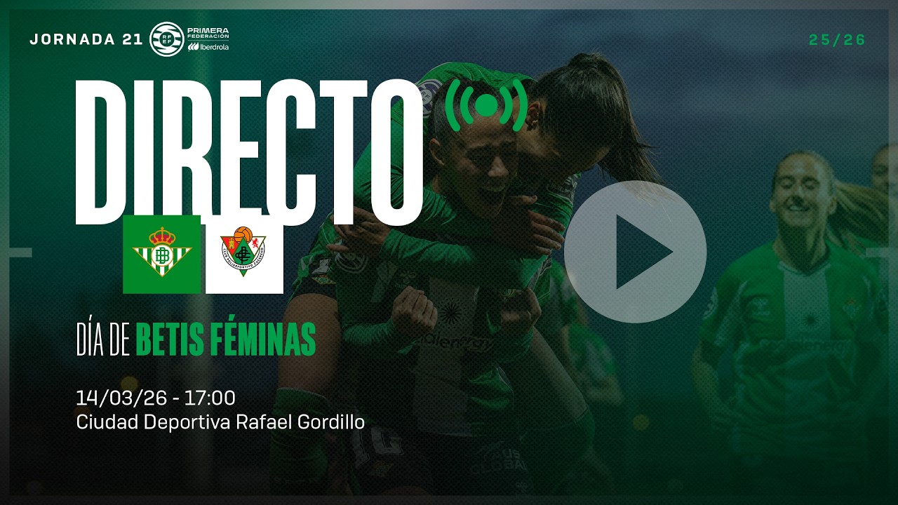 🚨 DIRECTO | Real Betis Féminas - Cacereño Femenino ⚽💚 | PRIMERA FEDERACIÓN