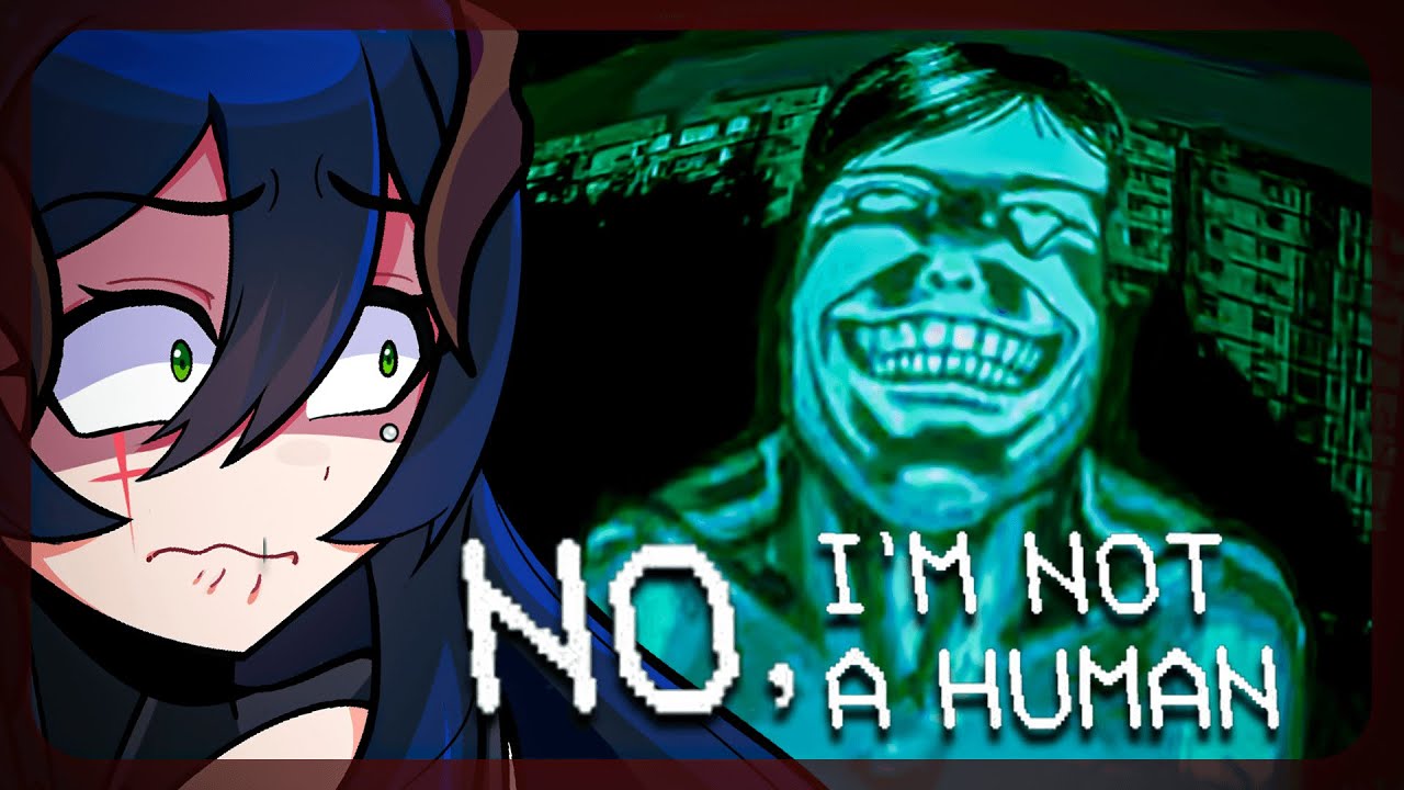Letting skinwalkers into my home to party | No, I'm not Human