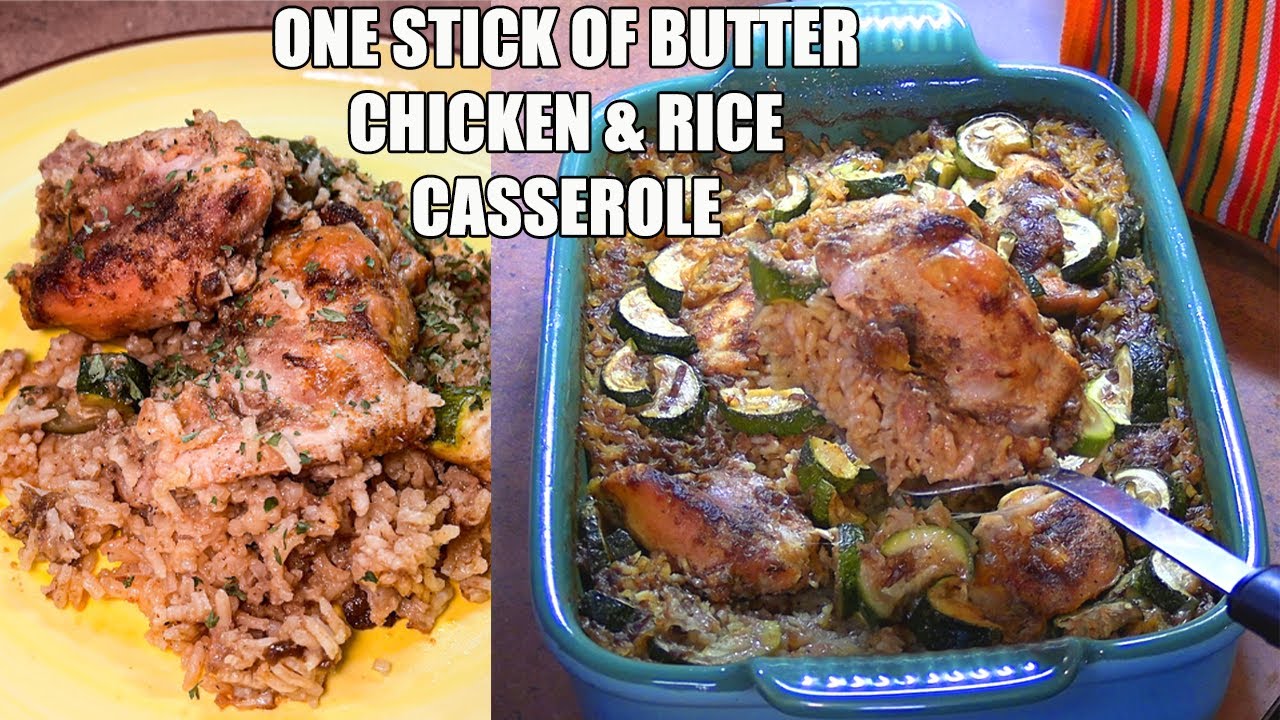 ONE STICK OF BUTTER CHICKEN & RICE CASSEROLE