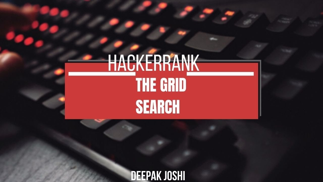 The Grid Search || HACKERrank || Problem Solving || Solved completely in Hindi