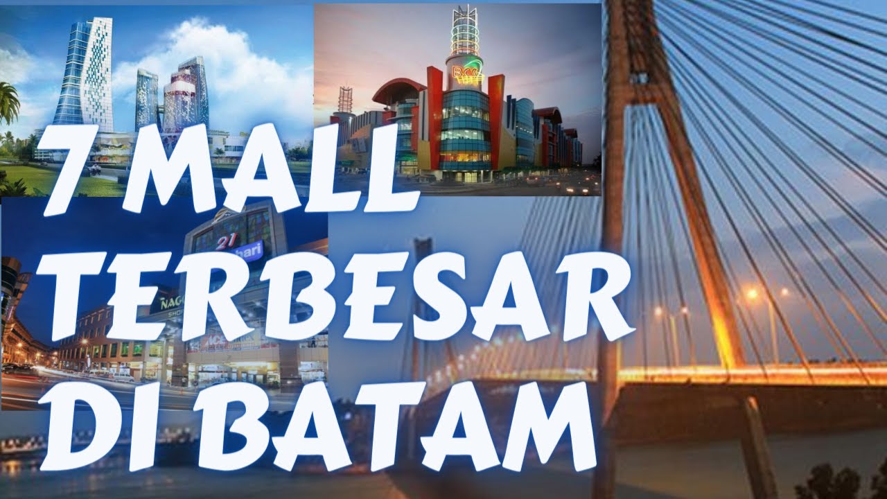 7 MALL TERBESAR DI KOTA BATAM | Mall Tour