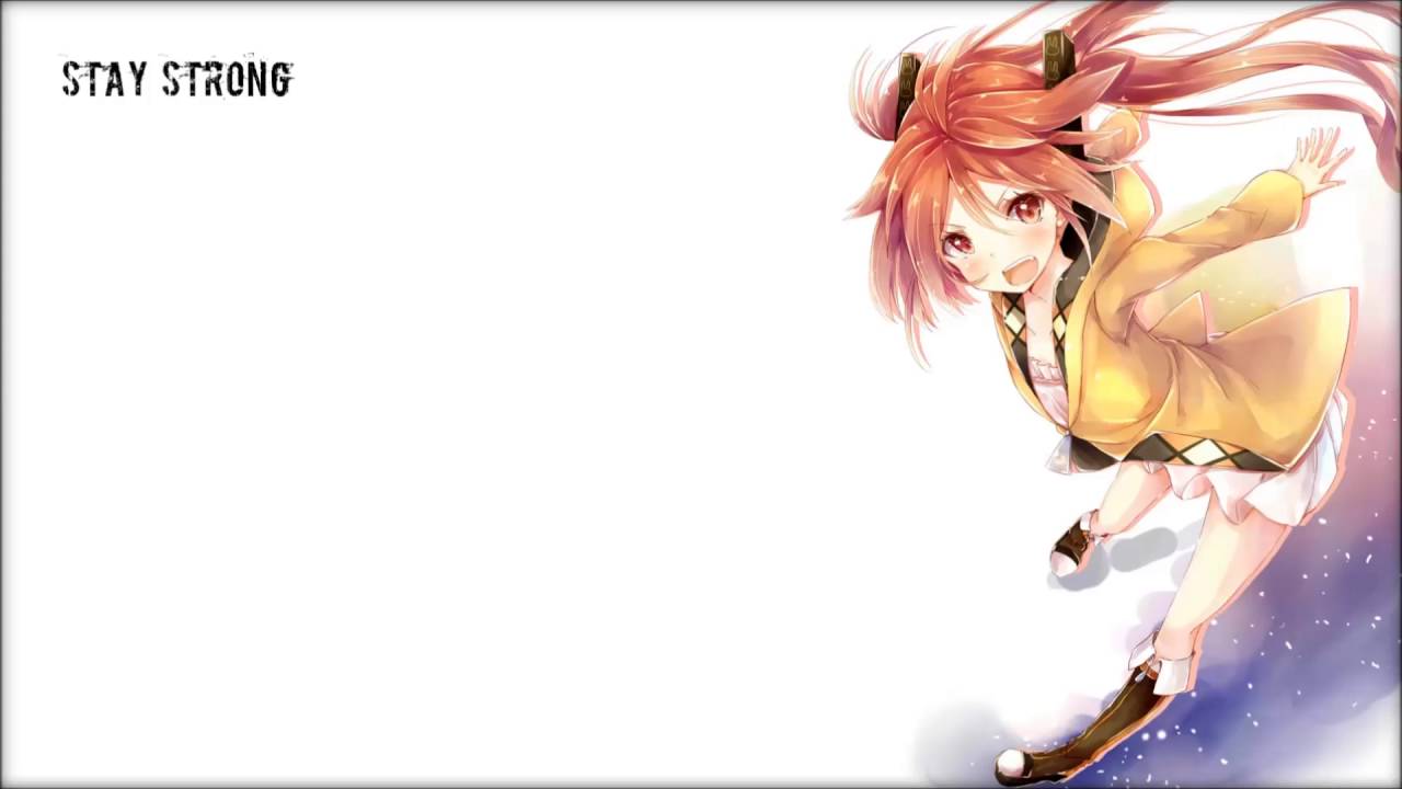 Nightcore - Stay Strong