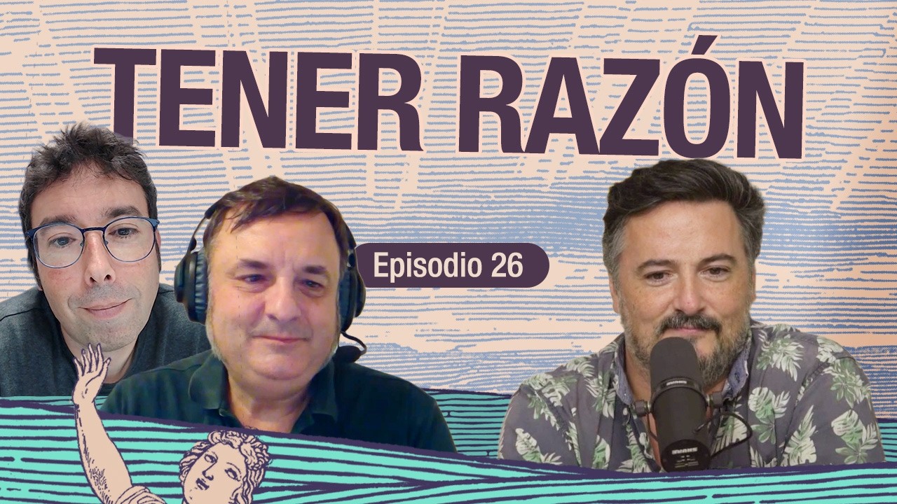 Ep. 26 - Tener razón con Pedro Herrero