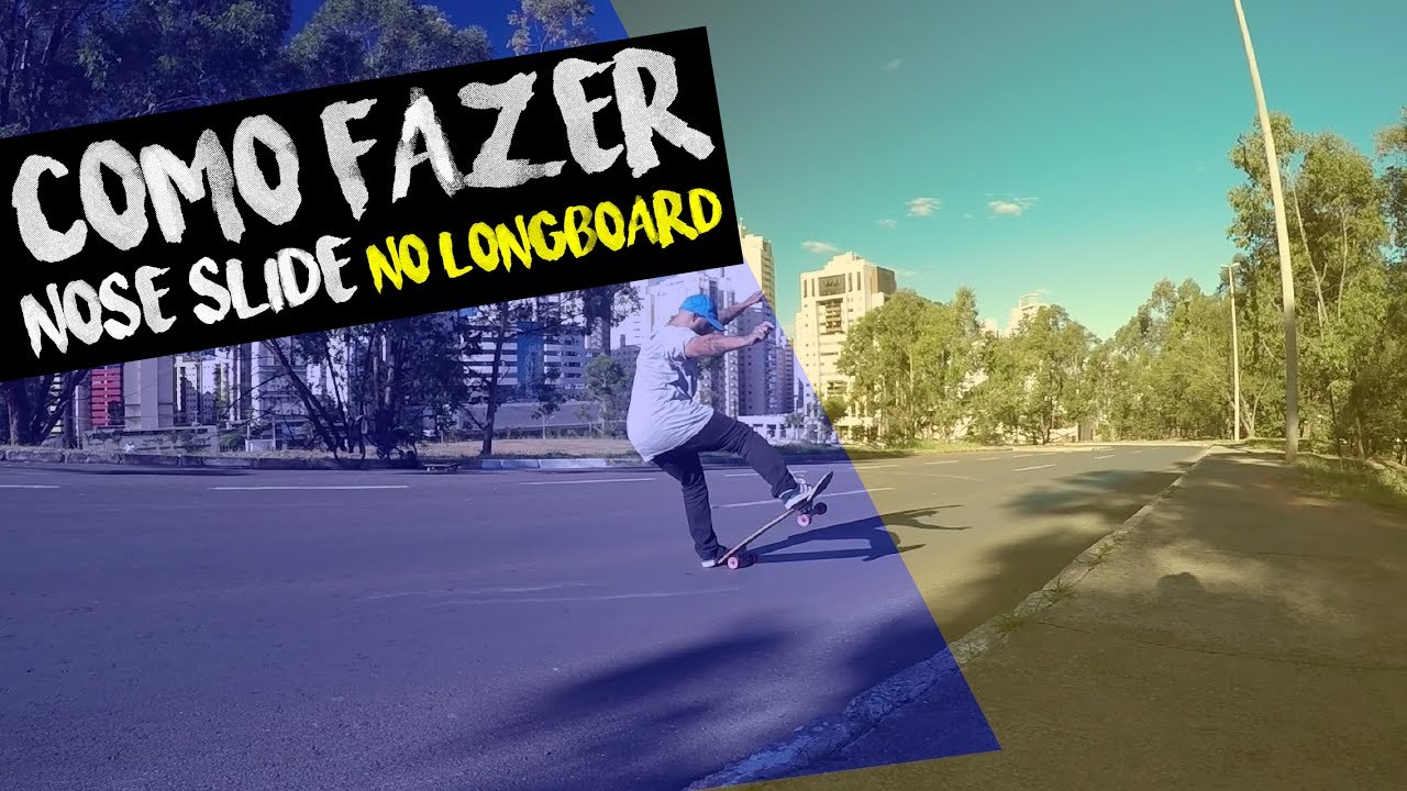 Tutorial de longboard Como Fazer Nose Slide No Longboard
