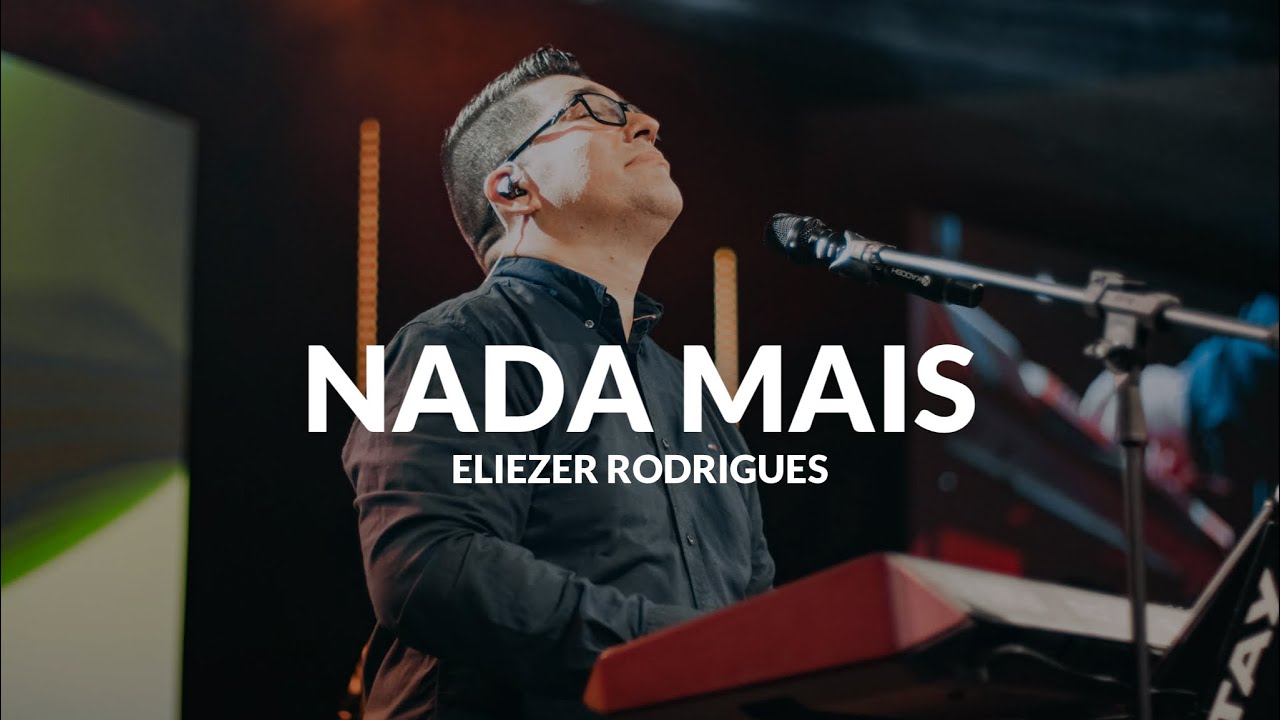 NADA MAIS - Eliezer Rodrigues