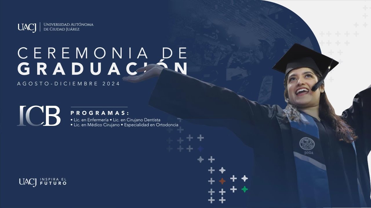 Ceremonia de Graduación del Instituto de Ciencias Biomédicas Semestre Agosto - Diciembre 2024.