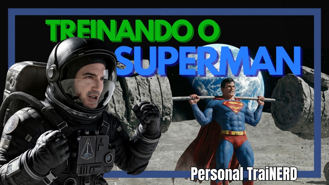 Como seria se o Superman tivesse um Personal Trainer?