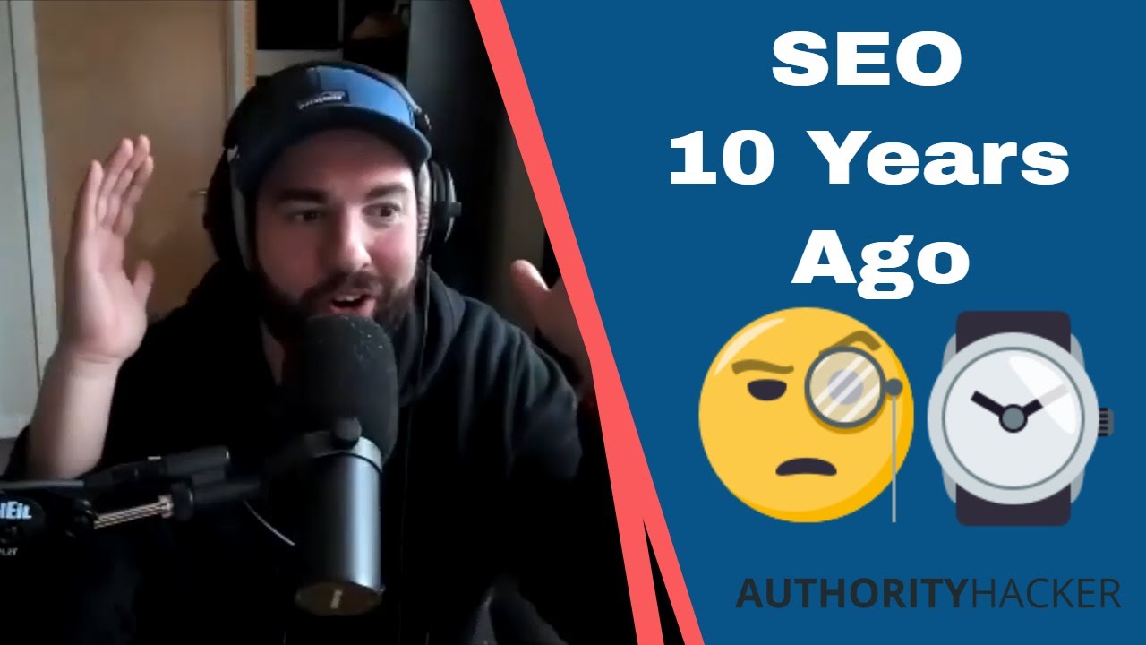 What Was SEO Like Ten Years Ago!?