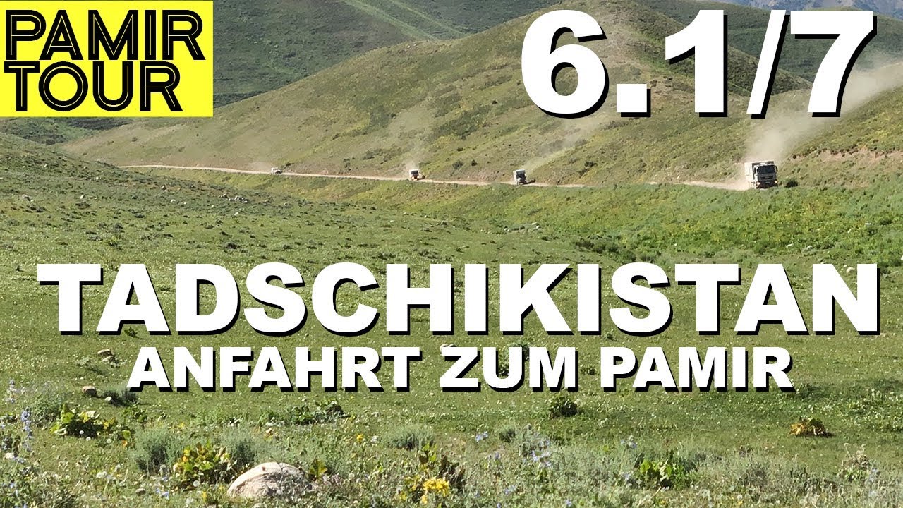 Tadschikistan: Anfahrt zum Pamir - Pamir Tour Teil 6.1 | 4x4PASSION #206