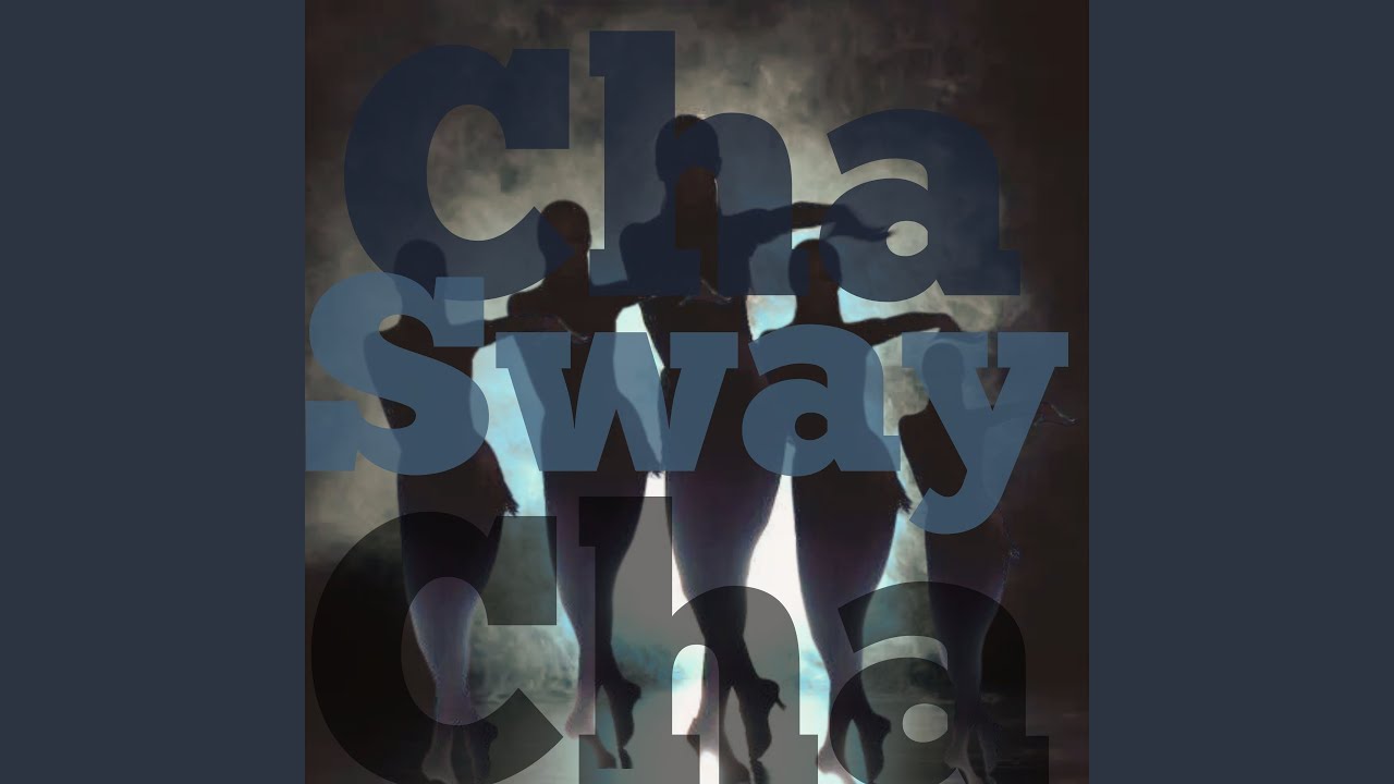 Cha Cha Sway