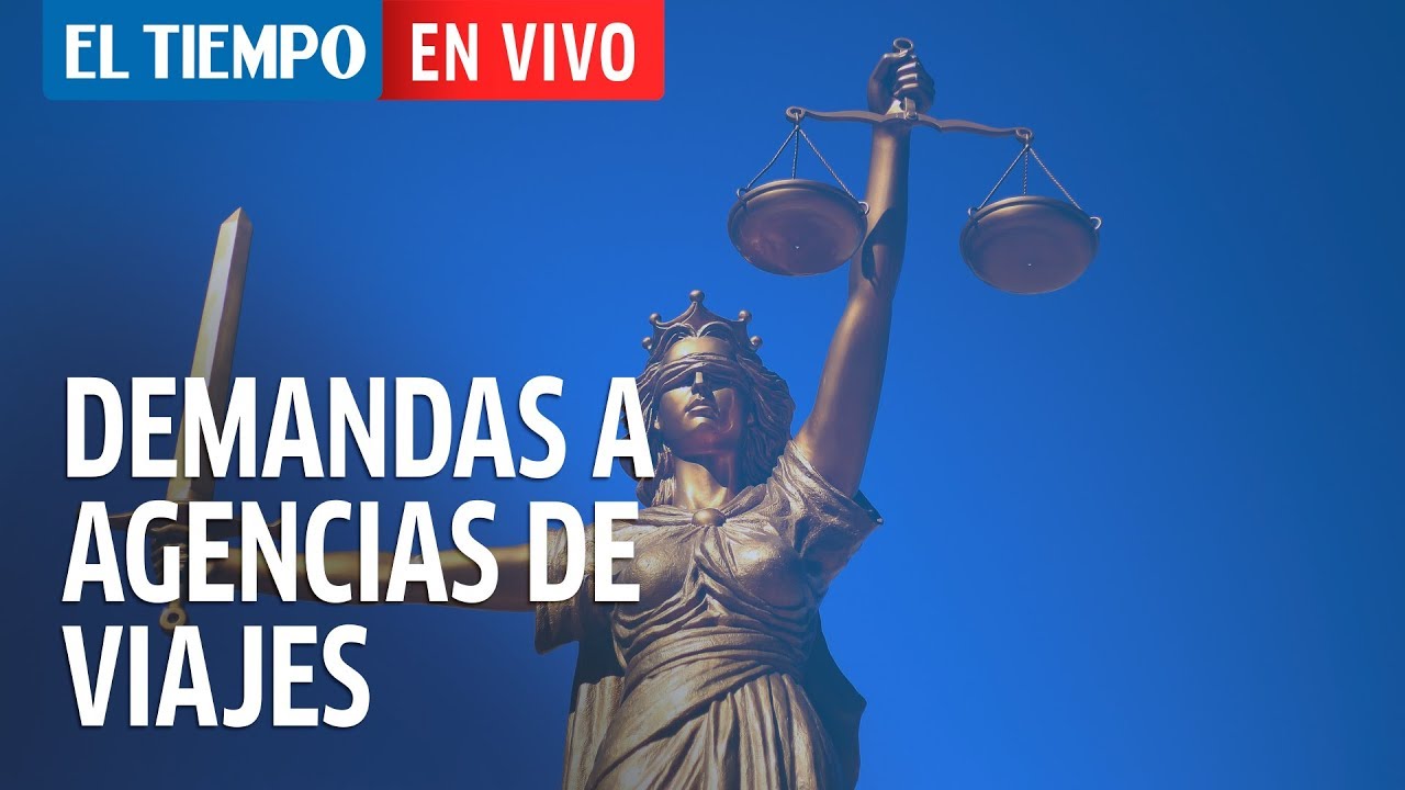 ¿Puedo demandar a una agencia de viajes que no cumplió con el servicio pactado? | EL TIEMPO