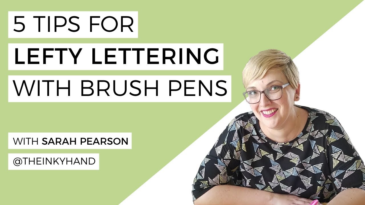 5 Brush Lettering Tips For Lefties- LIVE with Sarah Pearson of @theinkyhand