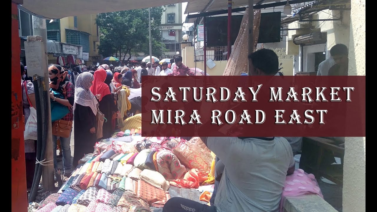 Saturday Weekly Market - Mira Road