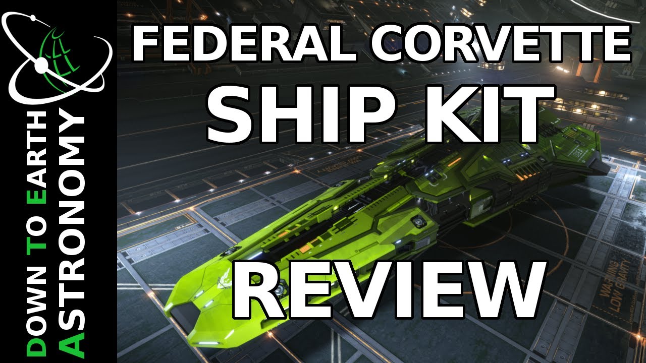 FEDERAL CORVETTE SHIP KIT REVIEW | ELITE DANGEROUS