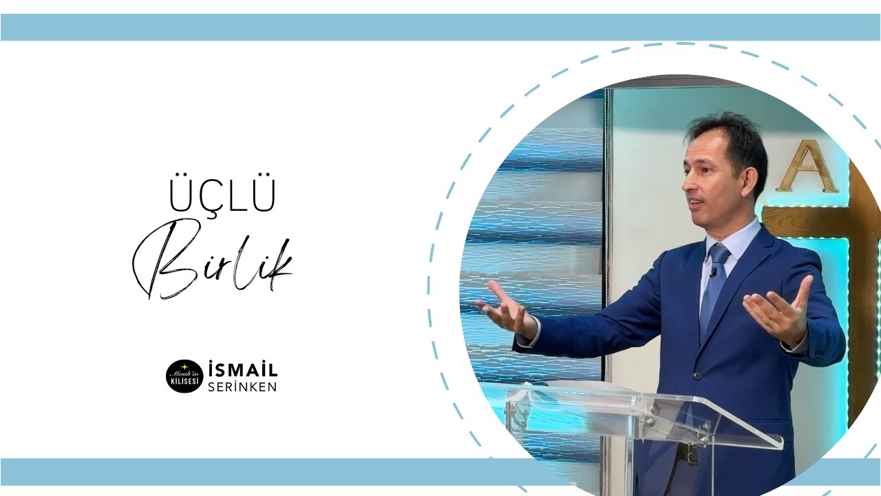 Üçlü Birlik - İsmail Serinken
