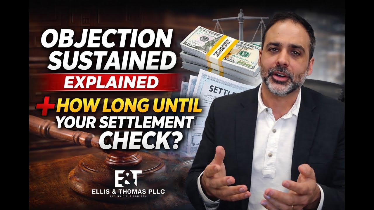 Objection Sustained Explained + How Long Until Your Settlement Check? (Ellis & Thomas)