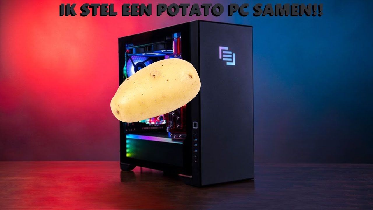POTATO PC PC samenstellen!!! | PC Samenstellen #2