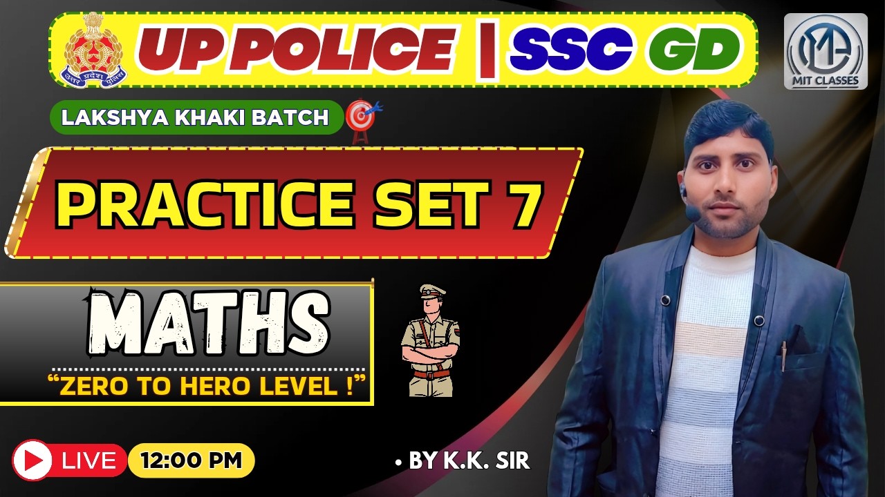 Maths Practice Set 8 | UP Police + SSC GD 2026 | Zero to Hero Level | Live 12 PM | K.K Sir