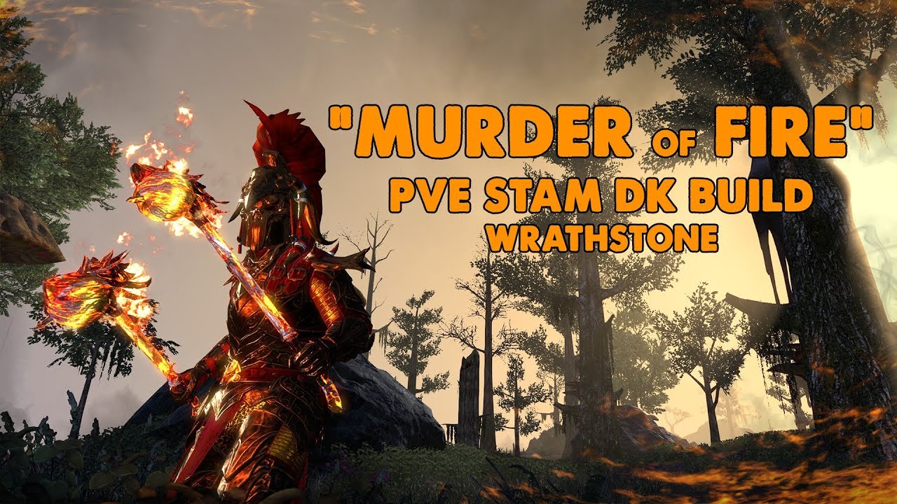 ESO - Murder Of Fire - Stamina Dragonknight PVE Build - (Wrathstone)