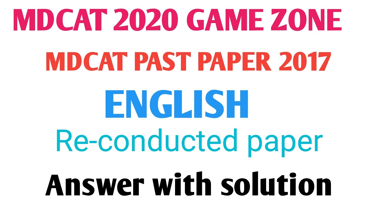 mdcat English 2017 re conducted /uhs 2017 paper solved/mdcat past paper 2017 /  emdcat by zahid