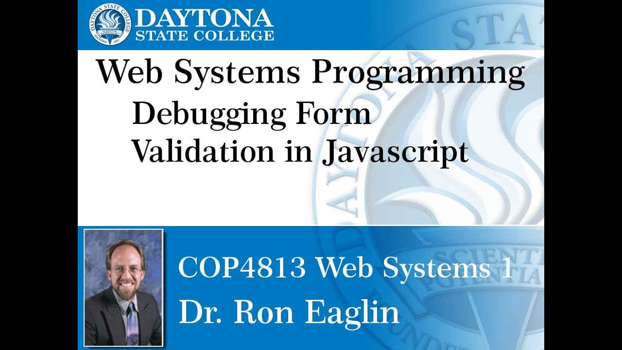 Web Programming - COP4813 Debugging Form Validation