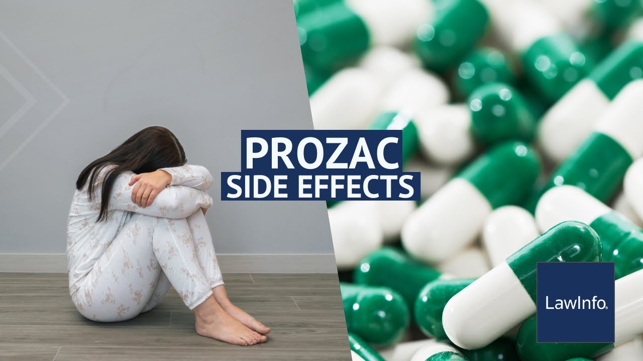 Prozac Side Effects | LawInfo