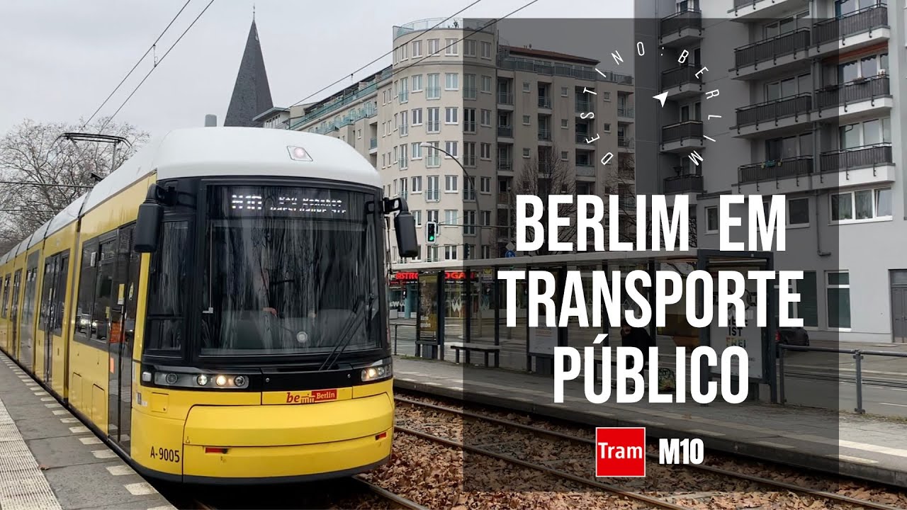 Transporte Público em Berlim - Tram M10 - Série BERLIM EM TRANSPORTE PÚBLICO - Destino: Berlim