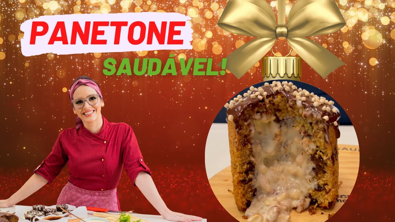 PANETONE SAÚDAVEL | Deliciosas versões tradicional ou recheada