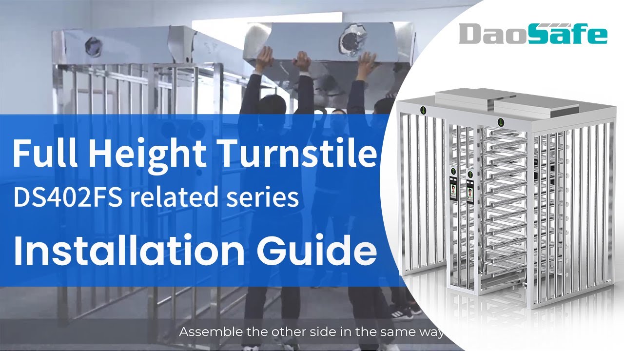 DAOSAFE: How To Install DS402FS Full Height Turnstile Step By Step?