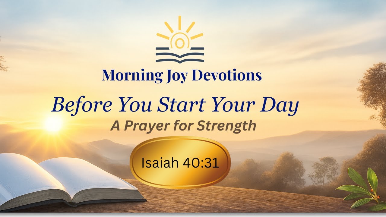 Morning Peace: God Will Carry You Through | Isaiah 40:31 | Morning Prayer