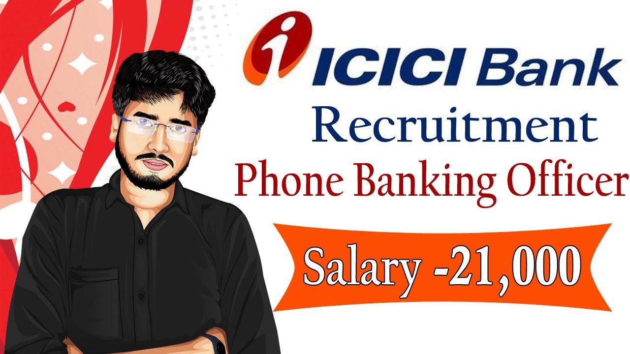 ICICI Bank Recruitment 2020 | ICICI Bank Vacancy 2020 | Phone Banking Officer | Career help