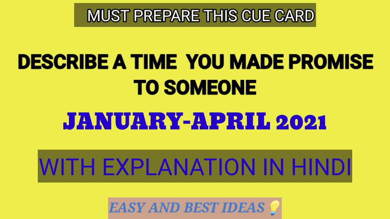 DESCRIBE A TIME WHEN YOU MADE A PROMISE TO SOMEONE WITH EXPLANATION & IDIOMS|| BEST IDEA